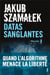 Datas sanglantes