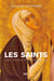 Les saints - ces fous admirables