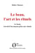 Le beau, l'art et les rituels : Le beau, travail d'un maçon grâce aux rituels