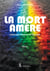 La mort amère - swinging london in the dark