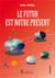 Le futur est notre present