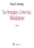 Le temps s en va, madame