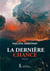 La derniere chance