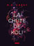 Rempart : la chute de Koli