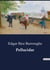 Pellucidar : Adventures in the Inner World: A Journey Through Pellucidar