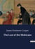 The Last of the Mohicans : A Tale of Conflict and Culture in Colonial America