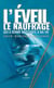 L'éveil : le naufrage qui a donné naissance à ma vie
