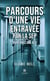 Parcours d'une vie entravée par la SEP