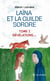 Laïna et la Guilde Sorore : Tome I : Révélations...
