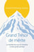 Grand trésor de mérite - la manière de nous en remettre à notre guide spirituel