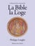 LA BIBLE ET LA LOGE