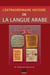 L'extraordinaire histoire de la langue arabe