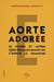 Aorte adorée : se pendre et autres idées géniales quand on s'ennuie le dimanche