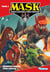 M.A.S.K. : mobile armored strike kommand Tome 2 : sur les traces de V.E.N.O.M.