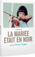 La Mariée était en noir