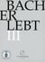 Bach erlebt iii