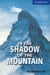 IN THE SHADOW OF THE MOUNTAIN