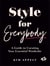 Style for everybody
