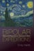 Bipolar expeditions : mania and depression in american culture