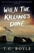 When the killing's done