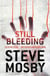 Still bleeding