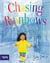 Chasing rainbows
