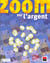 Zoom sur l'argent