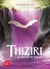Thiziri Tome 2 : La volonté de Vwaré