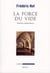La force du vide - essai de métaphysique