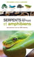 Serpents, autres reptiles et amphibiens