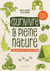 (sur)vivre en pleine nature - le guide pour faire face à toutes les situations