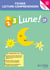 1, 2, 3 Lune ! : CP - Fichier lecture-compréhension (édition 2024)