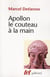 Apollon le couteau à la main