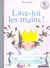 Lave-toi les mains !
