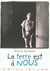 La terre est a nous
