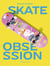 Skate Obsession