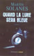 Quand la lune sera bleue