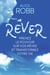 Rêver - prenez le pouvoir sur vos reves et transformez votre vie
