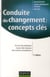 Conduite du changement : concepts-clés (2e édition)