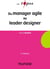 Du manager agile au leader designer (3e édition)