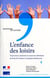 L'enfance des loisirs - trajectoires communes et parcours individuels de la fin de l'enfance à la grande adolescence