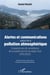 Alertes et communications autour de la pollution atmosphérique : cinquante ans de surveillance de la qualité de l'air en région Sud (1972/2022)