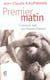 Premier matin - comment naît une histoire d'amour