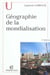 La geographie de la mondialisation (2e edition)