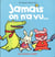 Jamais on n'a vu...