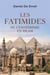 Les Fatimides - De l'ésotérisme en islam