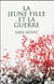 La jeune fille et la guerre