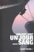 Un jour sang