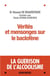 Vérités et mensonges sur le baclofène - la guérison de l?alcoolisme