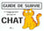 Guide de survie a l'usage de ceux qui ont un chat
